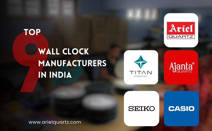 Top 9 Wall Clock Manufacturers in India You Need to Know