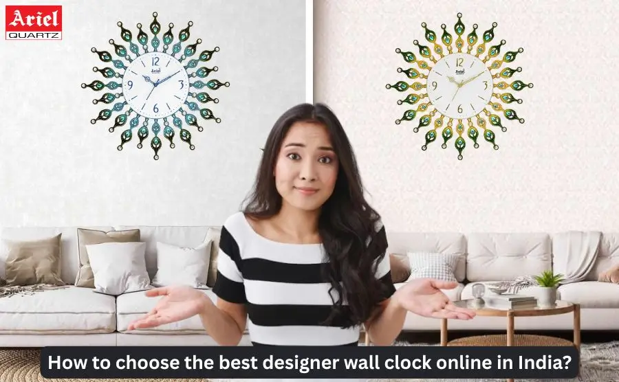 How to choose the best designer wall clock online in India?