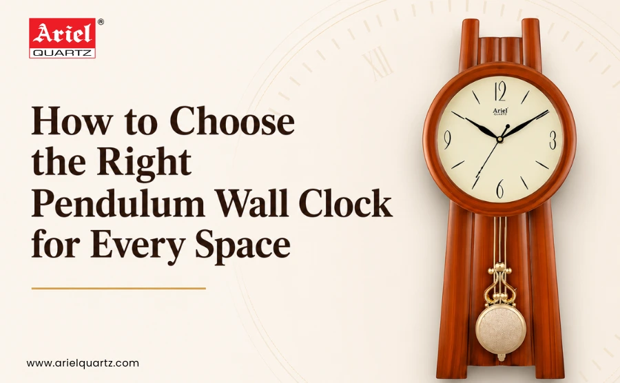 How to Choose the Right Pendulum Wall Clock for Every Space