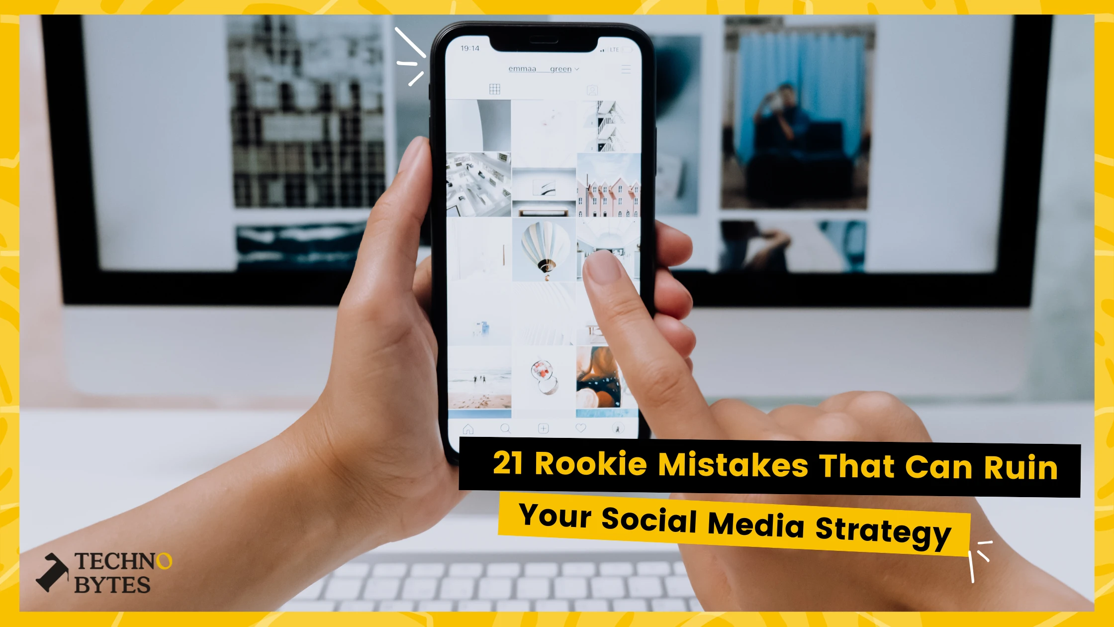 21 Rookie Mistakes That Can Ruin Your Social Media Strategy